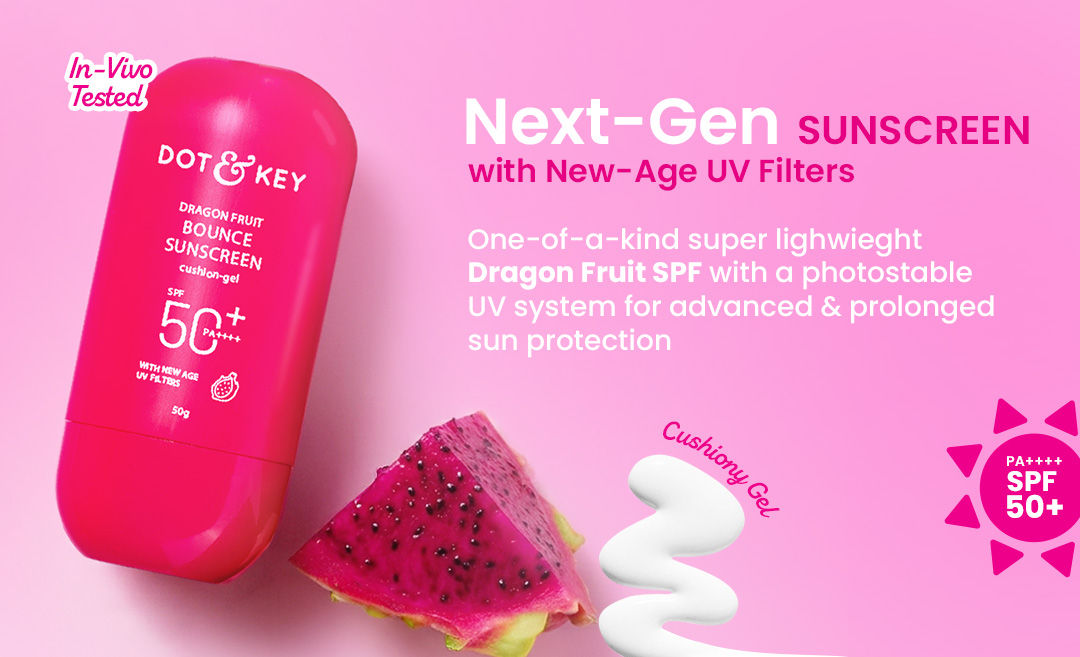 New age UV filters, Niacinamide, Antioxidant rich - Dragon Fruit